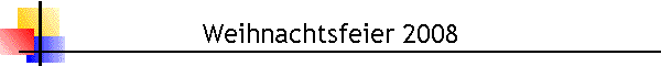 Weihnachtsfeier 2008